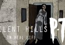 Silent Hills P.T. In Real Life